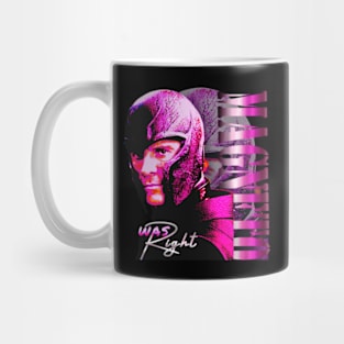 Magneto Was Right Mug